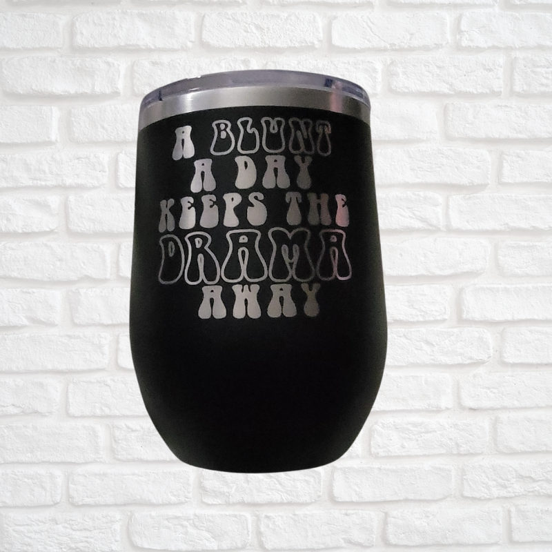 A Blunt A Day Keeps The Drama Away 12 oz Stemless Mug Simply CBD LLC